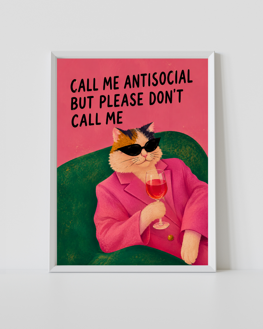 Framed cat poster with bold text and a cat in a pink suit holding a wine glass
