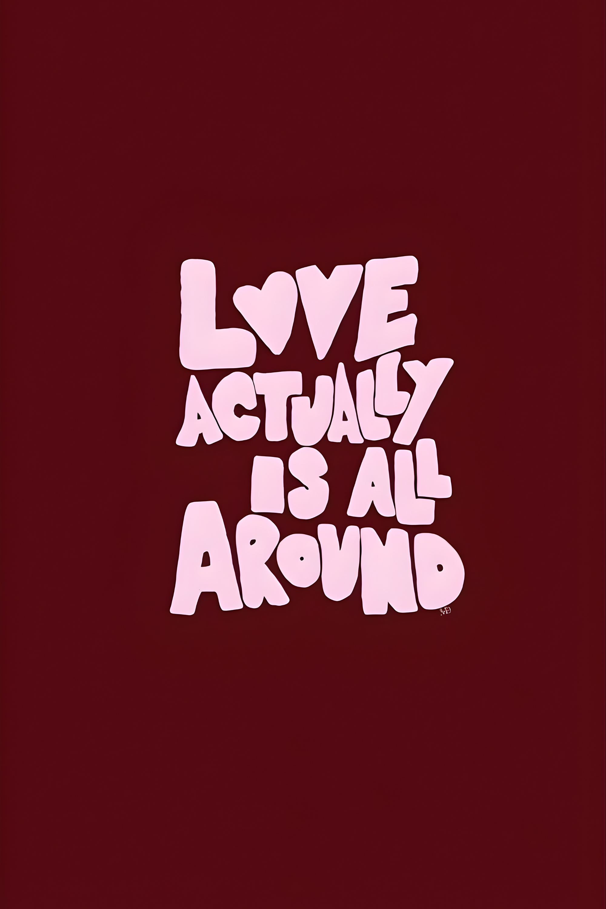 Love Actually Is All Around