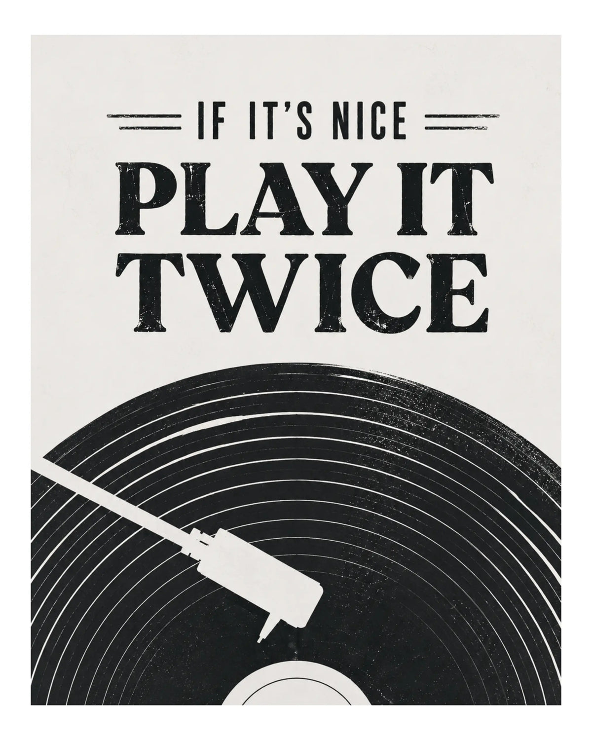 Unframed music art print with vinyl record arc lines and large "PLAY IT TWICE" text