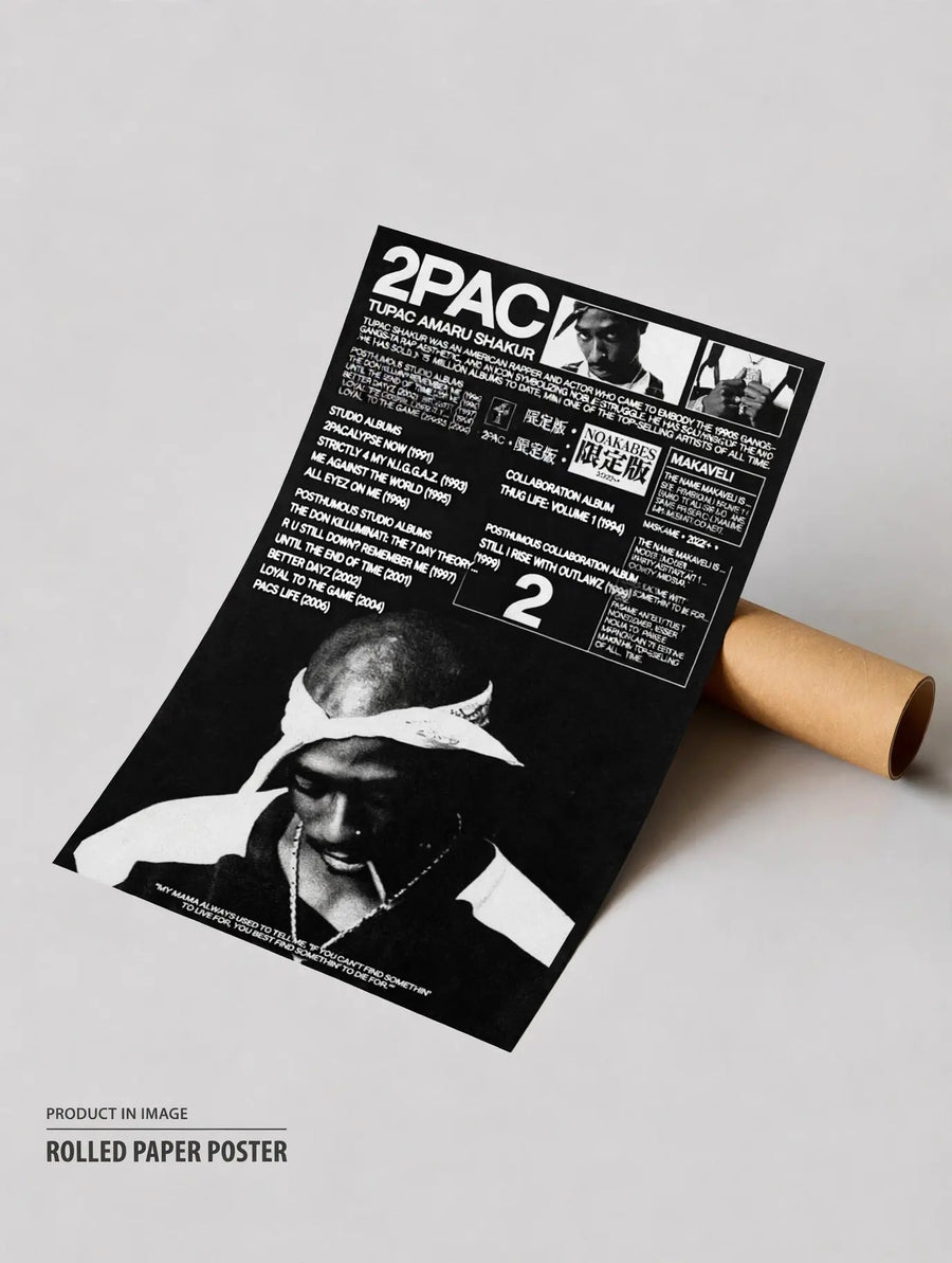 rolled póster en blanco y negro con retrato de 2PAC y texto tipográfico sobre soporte