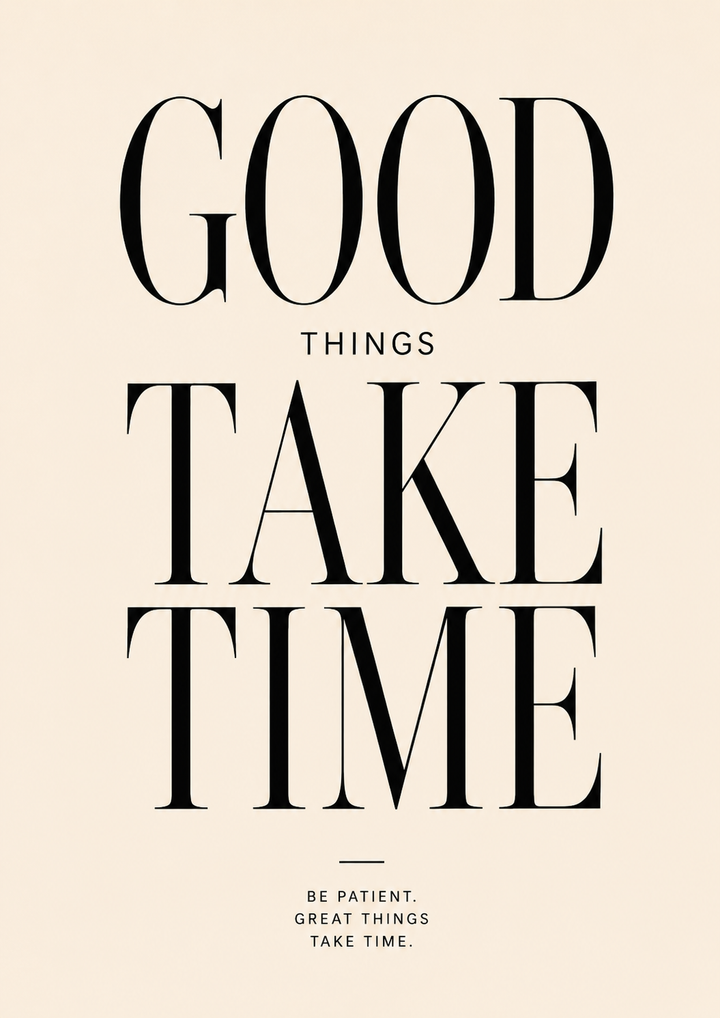 Editorial Type | Good Things Take Time Arte Tipográfico