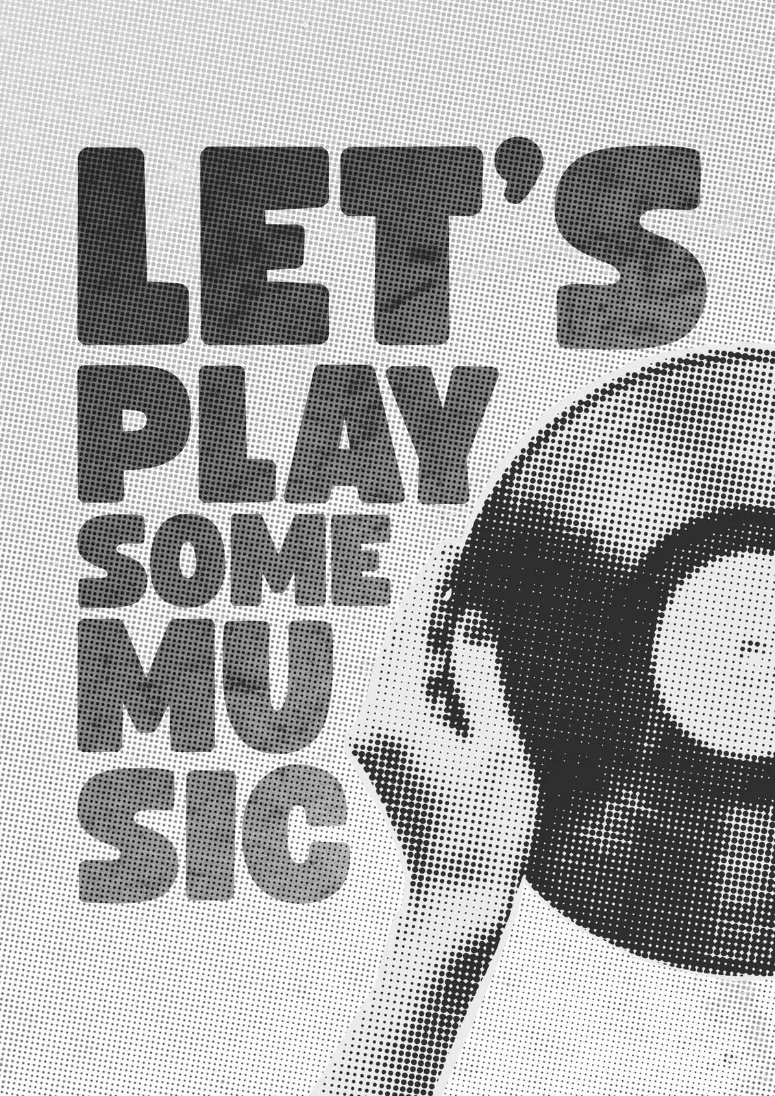 Close-up typography art print reading 'LET'S PLAY SOME MUSIC' with mic graphic