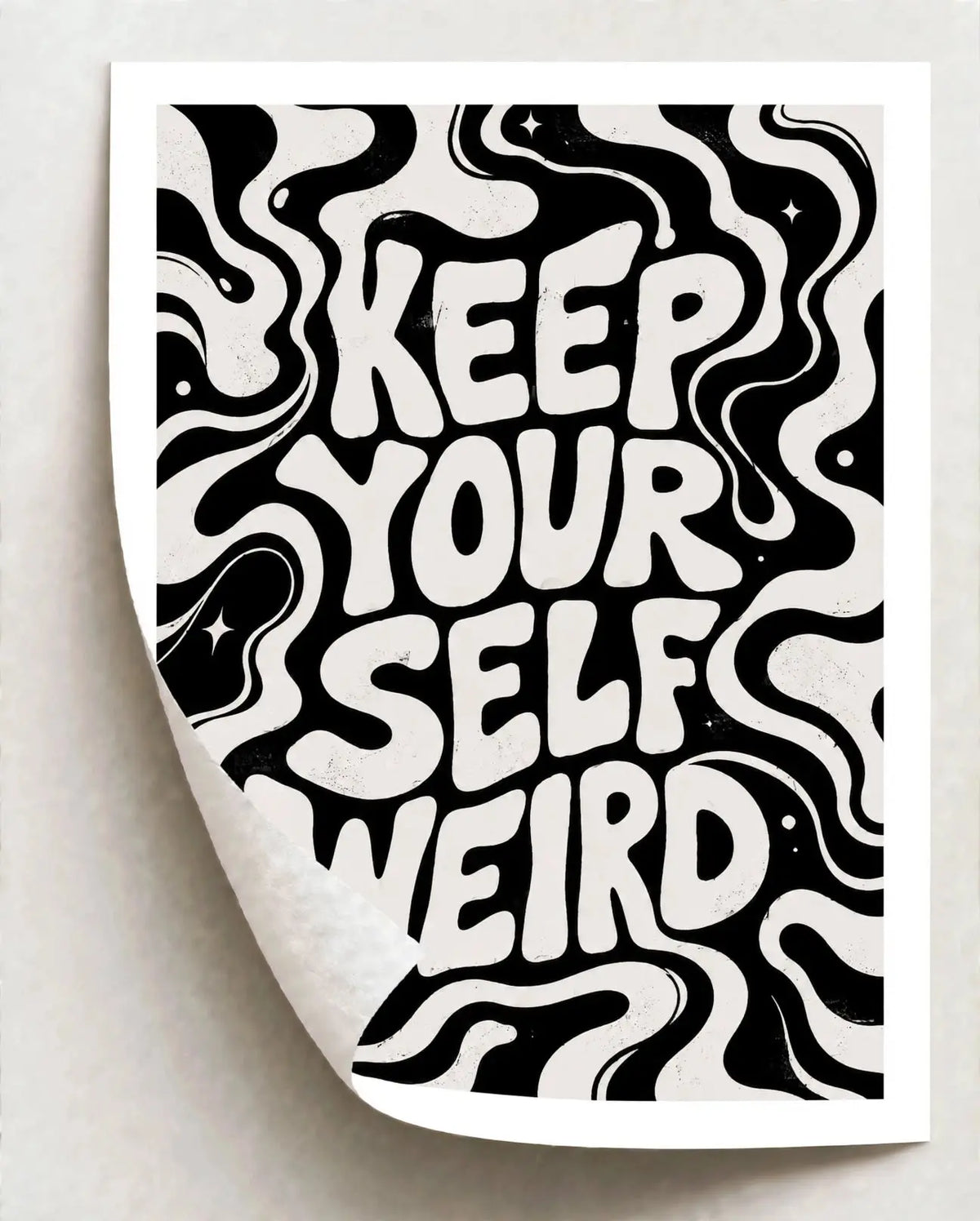 Black-and-white typographic art print with wavy line pattern; text reads Keep Yourself Weird