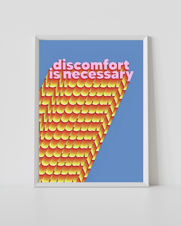 Discomfort Is Necessary - Joffzart