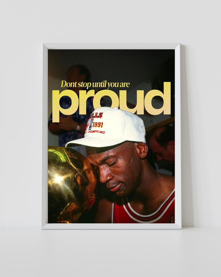 Motivational basketball champion poster with Don't Stop Until You Are Proud text in a white frame