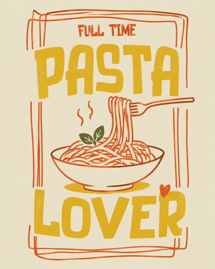 Full Time Pasta Lover Mutfak Duvar Posteri