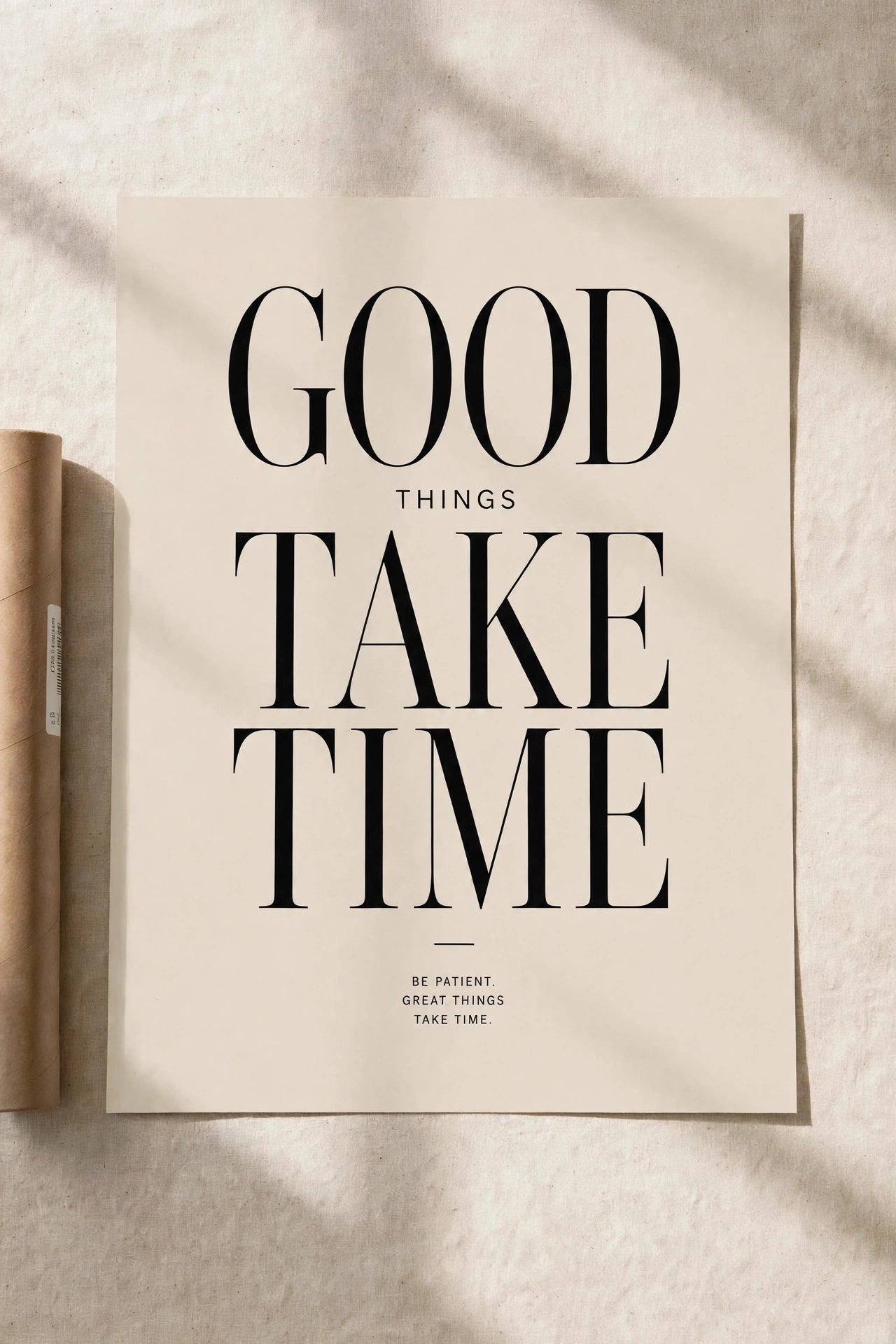 Typographic poster with 'GOOD TAKE TIME' text in black on off-white
