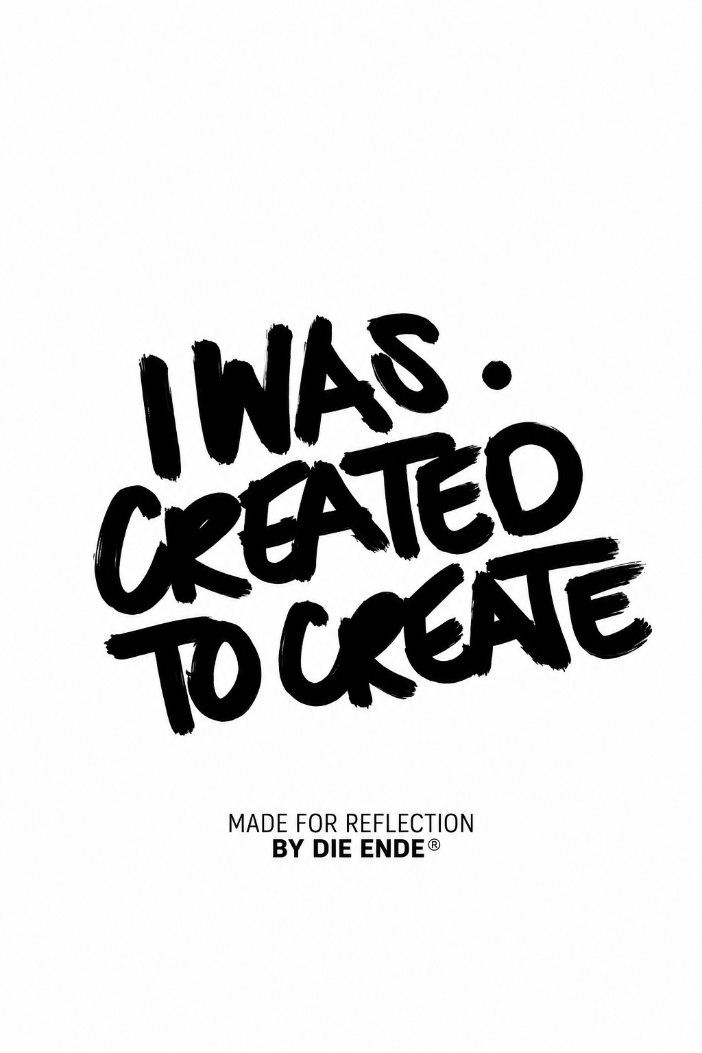 I Was Created to Create Black Brush Typography Wall Art Poster clean artwork preview
