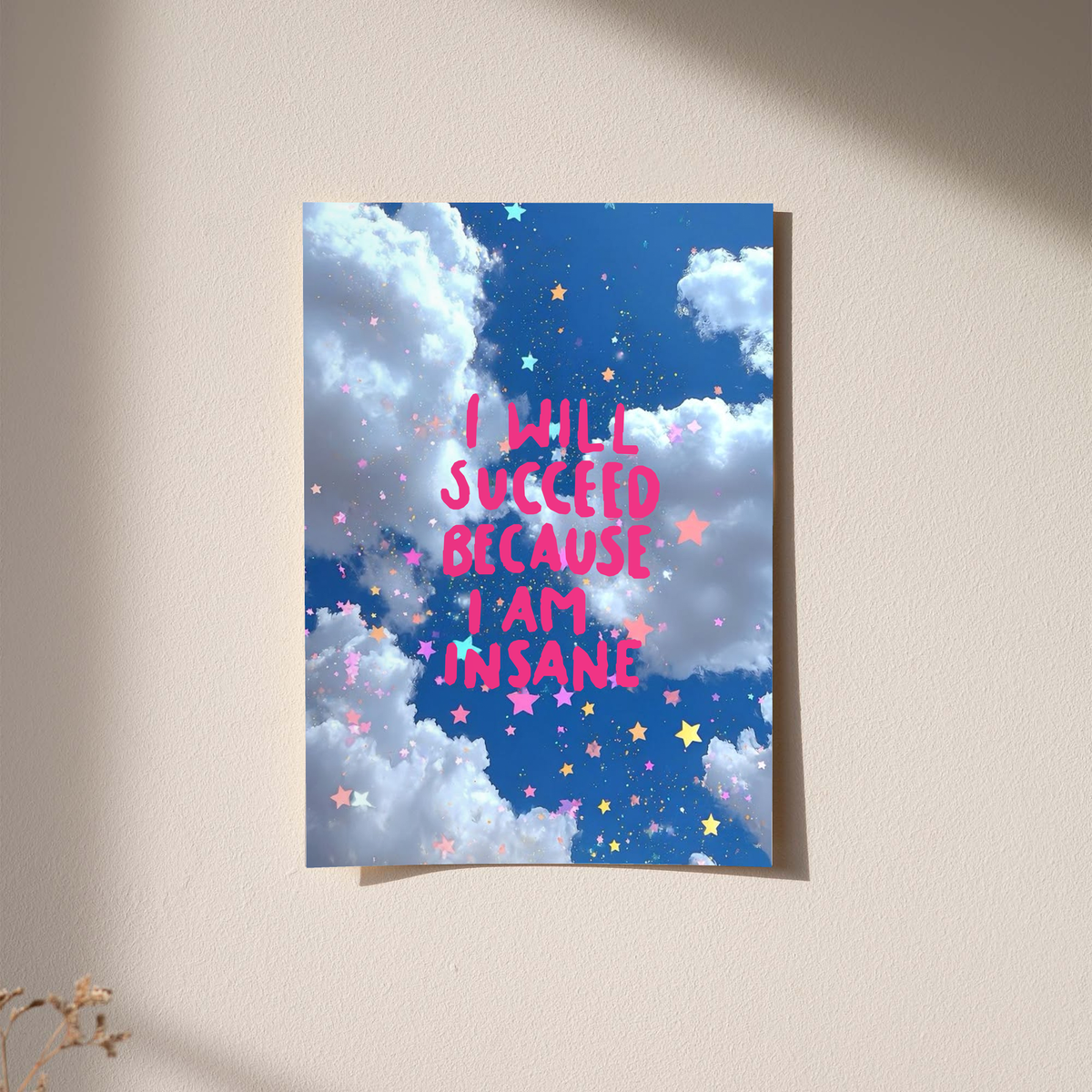 Unframed poster print with blue cloud background, star accents, and pink lettering