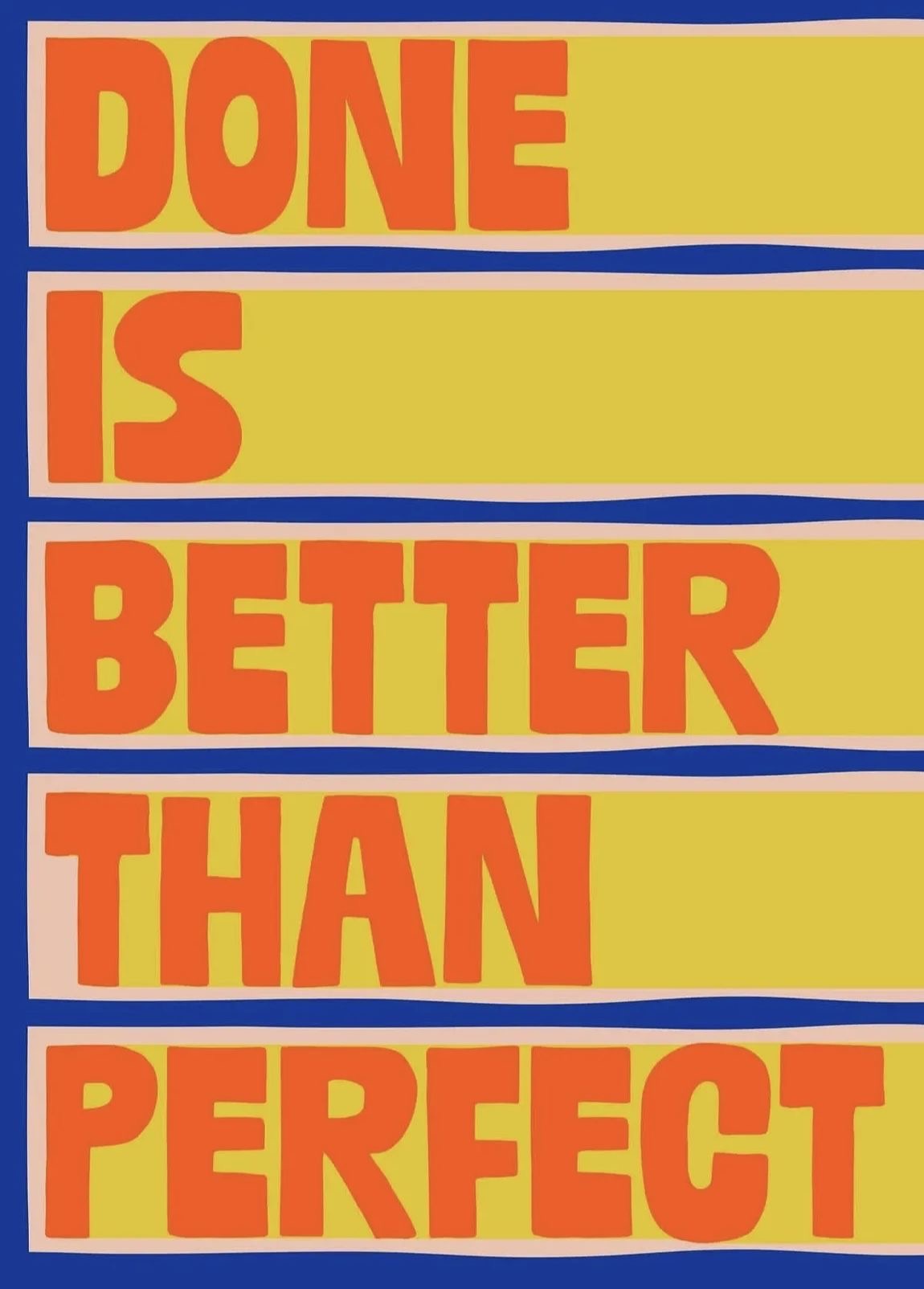 Done Is Better Than Perfect - Lámina motivacional