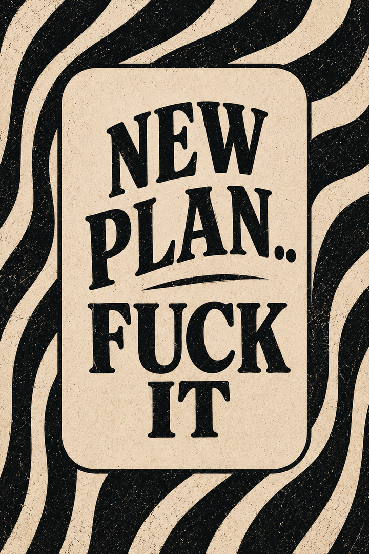 New Plan Fuck It Typografie Wandbild