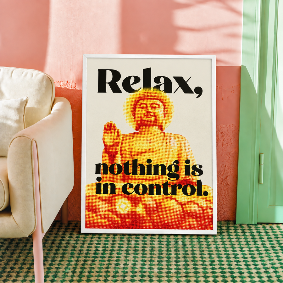 Relax Nothing Is in Control Buddha Typography Wall Art Poster framed home decor mockup
