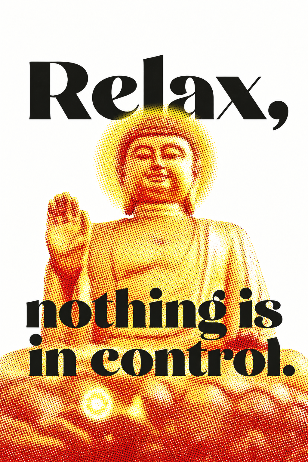 Relax Nothing Is in Control Buddha Typography Wall Art Poster clean artwork preview