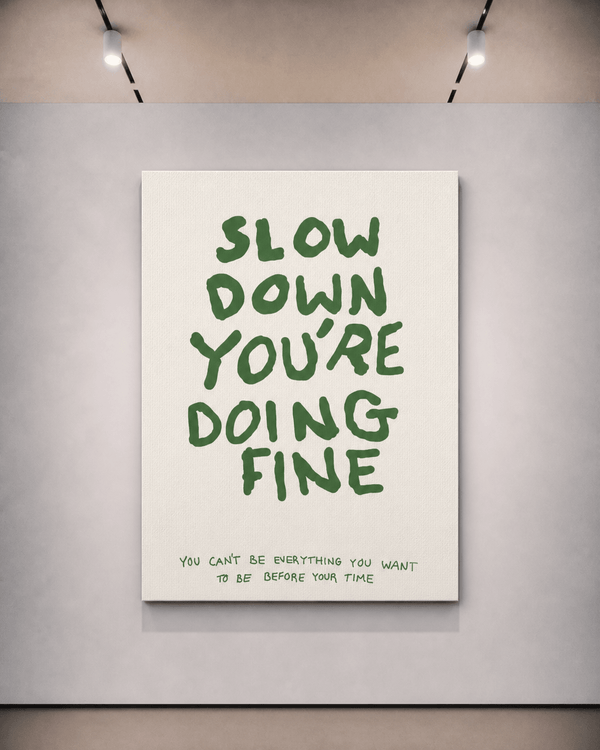 Slow Down, You’re Doing Fine - Joffzart
