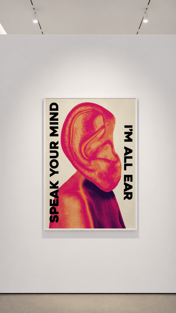 Speak Your Mind I’m All Ear - Joffzart