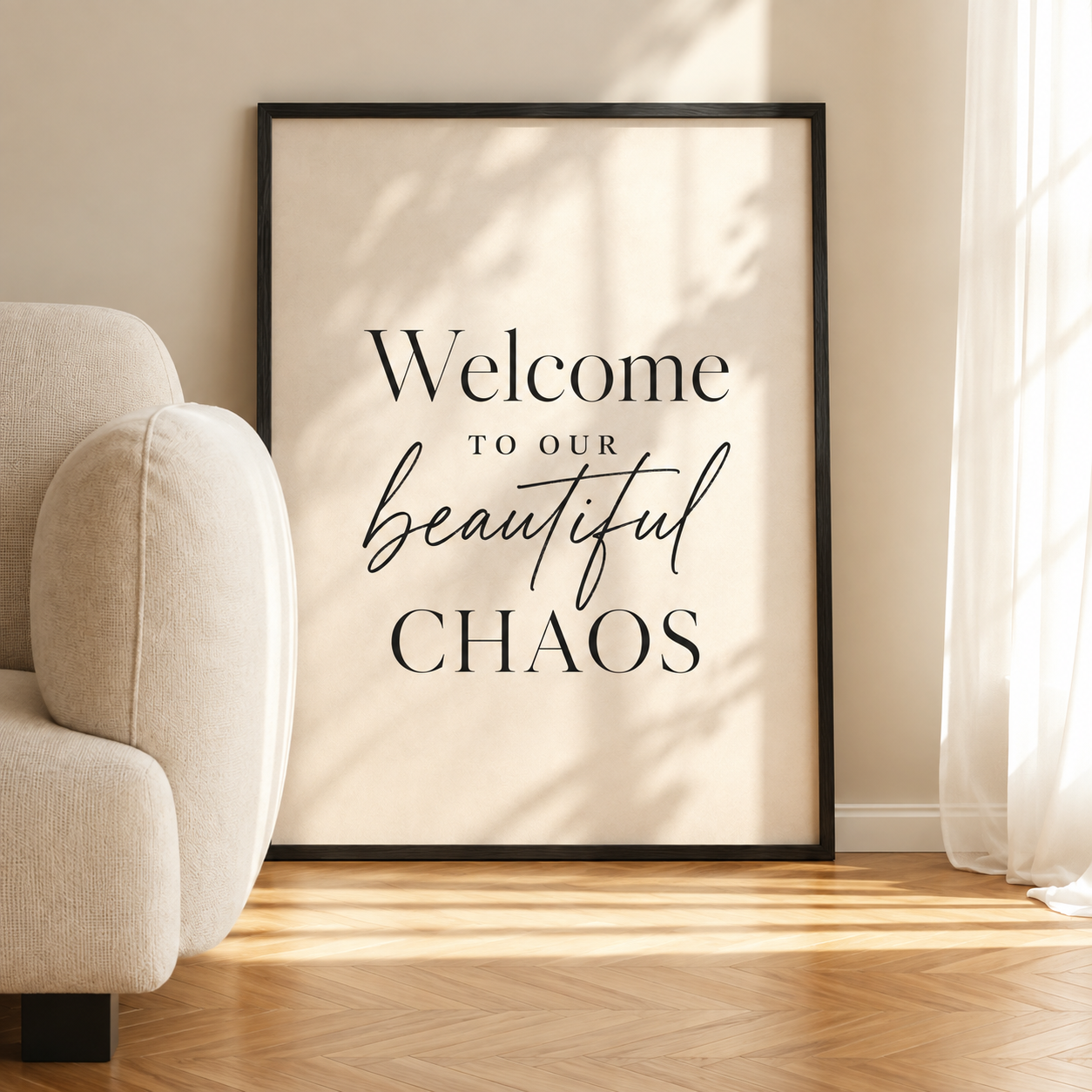 Portrait framed wall art with bold 'Welcome to our beautiful CHAOS' lettering, black frame